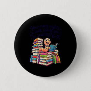 How many nights a week should be reading 6-7 book 6 cm round badge