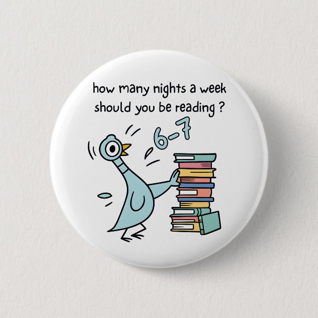 How Many Nights a Week Should You Be Reading? 67 6 Cm Round Badge (Front)