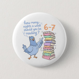 How Many Nights a Week Should You Be Reading? 67 6 Cm Round Badge