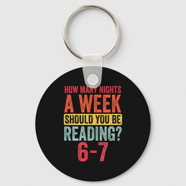 How Many Nights A Week Should You Be Reading 67  Key Ring (Front)