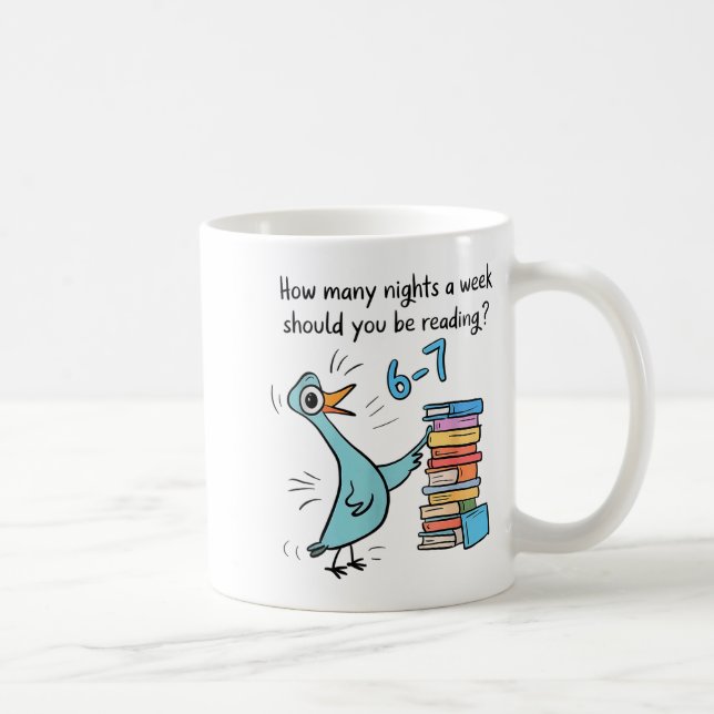How Many Nights A Week Should You Be Reading 67 Me Coffee Mug (Right)