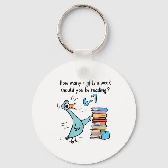 How Many Nights A Week Should You Be Reading 67 Me Key Ring (Front)