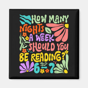How Many Nights A Week Should You Be Reading 67 Me Magnet