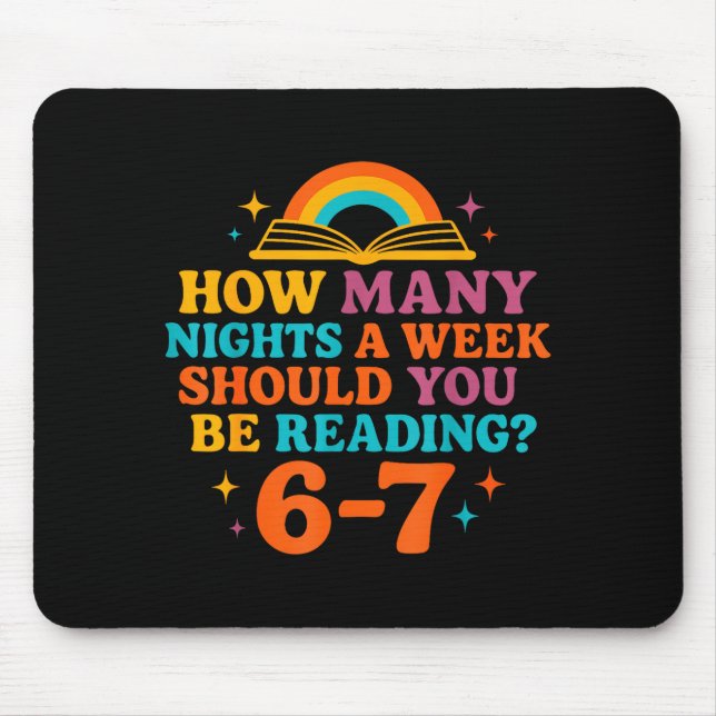 How Many Nights A Week Should You Be Reading 67 Me Mouse Mat (Front)