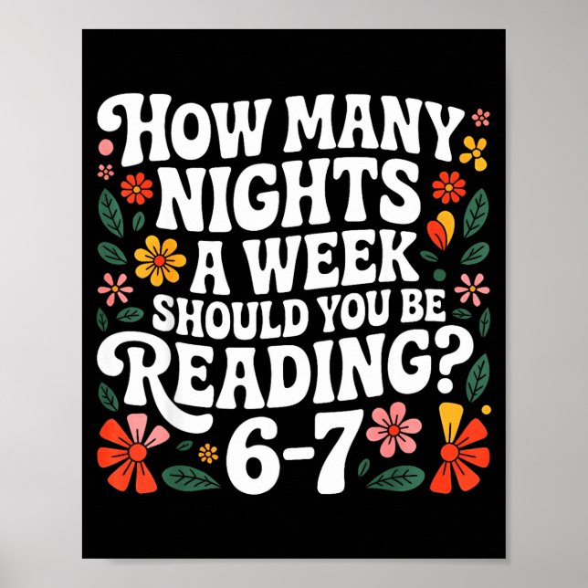 How Many Nights A Week Should You Be Reading 67 Me Poster (Front)