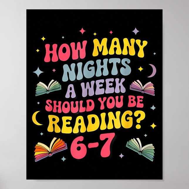How Many Nights A Week Should You Be Reading 67 Me Poster (Front)