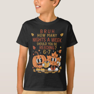How Many Nights A Week Should You Be Reading 67 Te T-Shirt