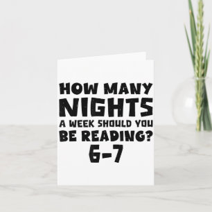 How Many Nights A Week Should You Be Reading 6-7 B Card