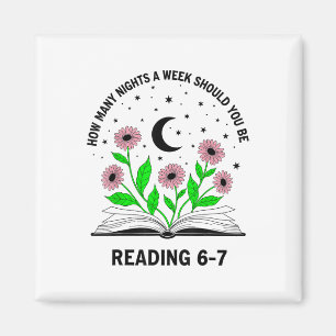 How Many Nights A Week Should You Be Reading 6-7 B Magnet