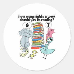How Many Nights A Week Should You Be Reading_ 6–7  Classic Round Sticker