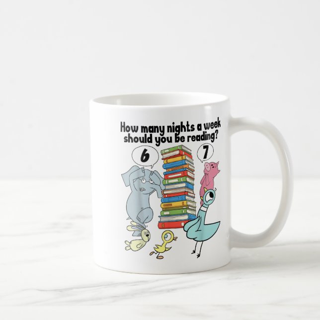 How Many Nights A Week Should You Be Reading_ 6–7  Coffee Mug (Right)