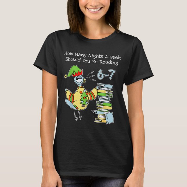 How Many Nights A Week Should You Be Reading 6–7 F T-Shirt (Front)