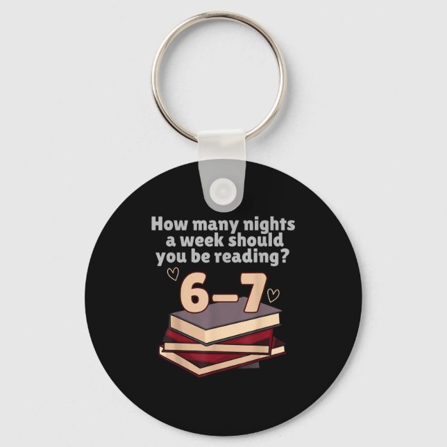 How Many Nights A Week Should You Be Reading 6 7 M Key Ring (Front)