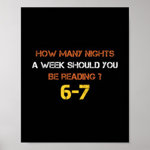 How Many Nights A Week Should You Be Reading 6 7 S Poster