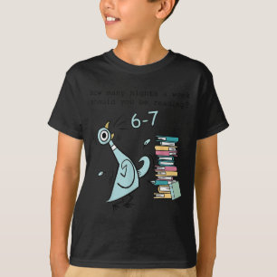 How Many Nights A Week Should You Be Reading 6 7 S T-Shirt