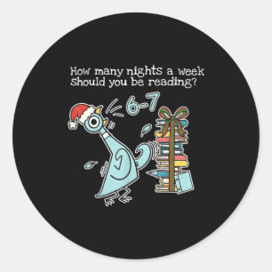 How Many Nights A Week Should You Be Reading 6-7 T Classic Round Sticker