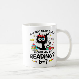 How Many Nights A Week Should You Be Reading 6–7 T Coffee Mug