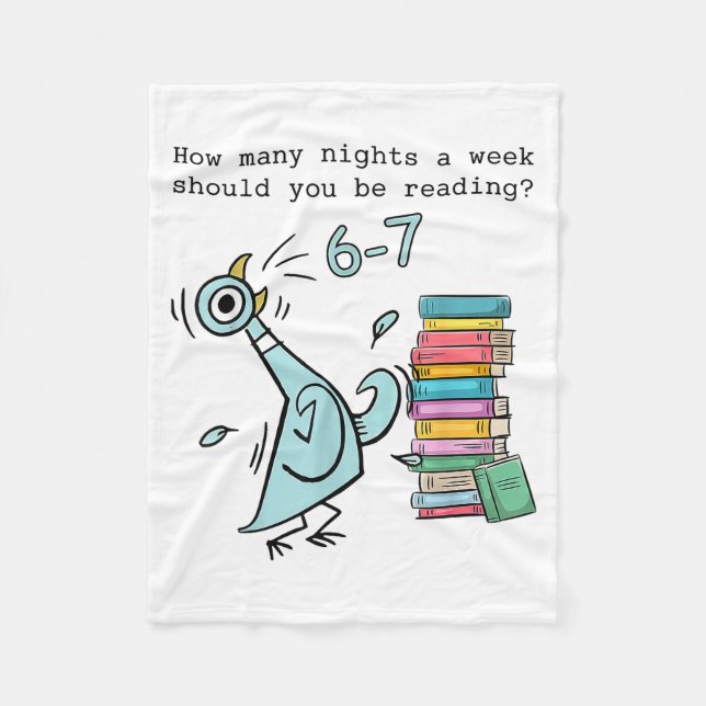 How Many Nights A Week Should You Be Reading 6–7 T Fleece Blanket (Front)