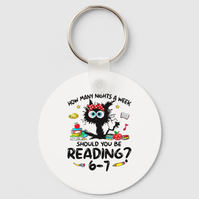 How Many Nights A Week Should You Be Reading 6–7 T Key Ring (Front)