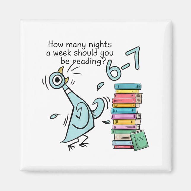 How Many Nights A Week Should You Be Reading 6–7 T Magnet (Front)
