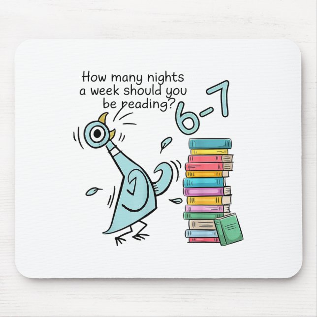 How Many Nights A Week Should You Be Reading 6–7 T Mouse Mat (Front)