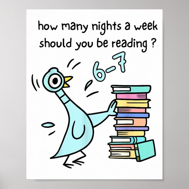 How Many Nights A Week Should You Be Reading 6-7 T Poster (Front)