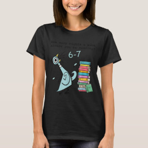 How Many Nights A Week Should You Be Reading 6–7 T T-Shirt