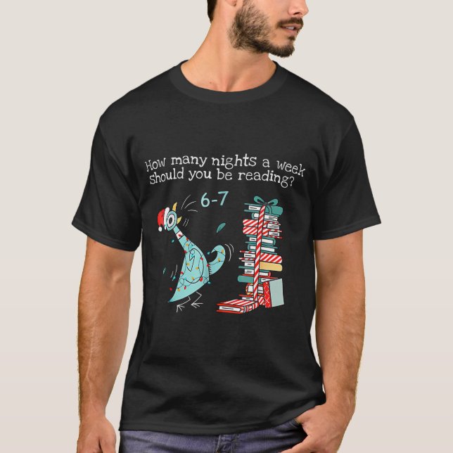 How Many Nights A Week Should You Be Reading 6-7 T T-Shirt (Front)