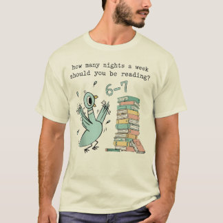 How Many Nights A Week Should You Be Reading T-Shirt