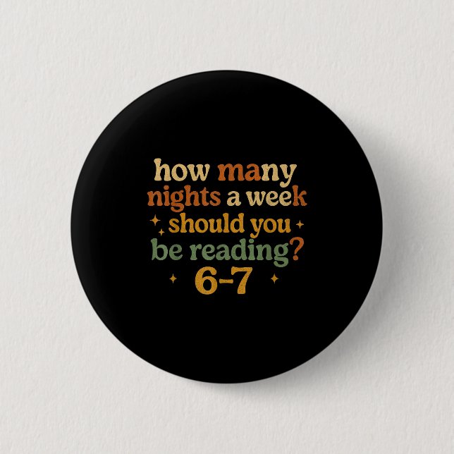 How Many Nights Reading 67 Funny Meme Six Seven Te 6 Cm Round Badge (Front)