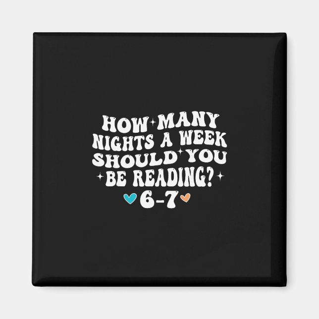 How Many Nights Reading 67 Funny Meme Six Seven Te Magnet (Front)