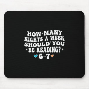 How Many Nights Reading 67 Funny Meme Six Seven Te Mouse Mat