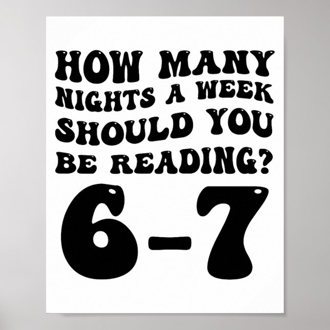 How Many Nights Reading 6 7 Funny Groovy Meme Quot Poster (Front)