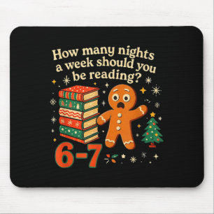 How Many Nights Should You Be Reading 6 7 Gingerbr Mouse Mat