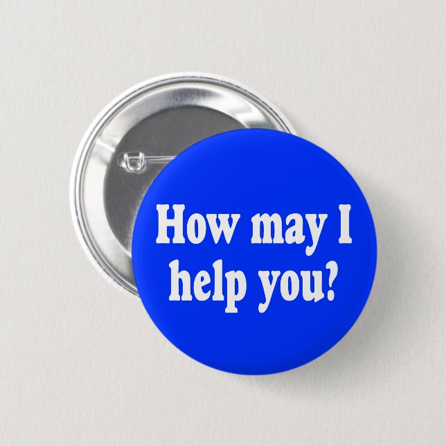 How May I Help You? button (Front & Back)