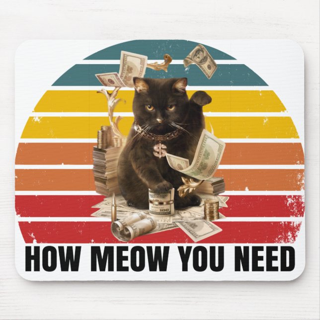 how meow you need money - gangsta cat mouse mat (Front)