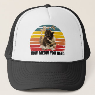 how meow you need money - gangsta cat trucker hat