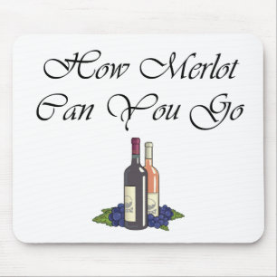 How Merlot Can You Go script Mouse Mat