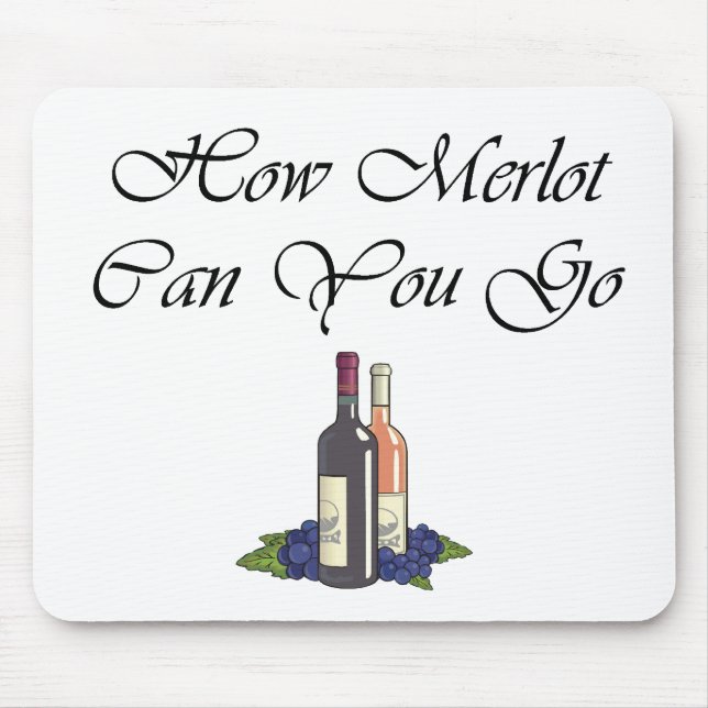 How Merlot Can You Go script Mouse Mat (Front)