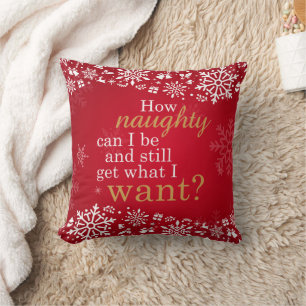 How Naughty Can I be Snowflake Fun Christmas Cushion
