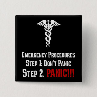 How Nurses Respond to Your Emergency 15 Cm Square Badge