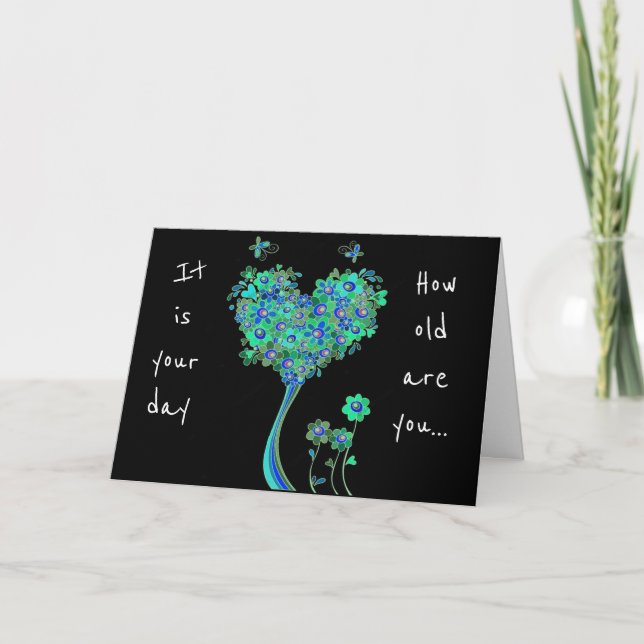 **HOW OLD ARE YOU** BIRTHDAY HUMOR CARD (Front)
