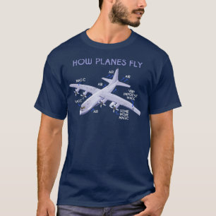 How Planes Fly Funny Pilot T-Shirt