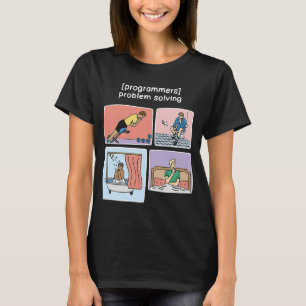 How Programmers Problem Solve software developer T-Shirt