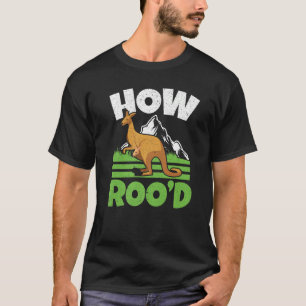 How Roo'd Kangaroo Whisperer Wildlife Animal Austr T-Shirt