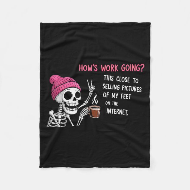 How’s Work Going_ This Close To Selling Pictures O Fleece Blanket (Front)