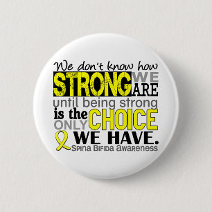 How Strong We Are Spina Bifida 6 Cm Round Badge