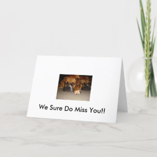 How Sure Do Miss You!! Card