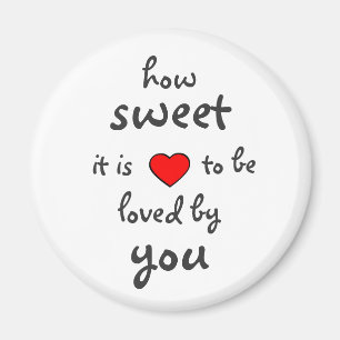 How sweet it is magnet