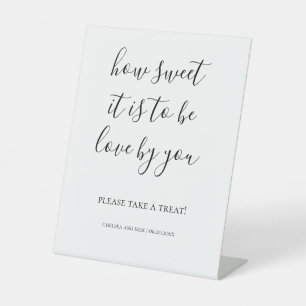 How sweet it is to be loved by you pedestal sign